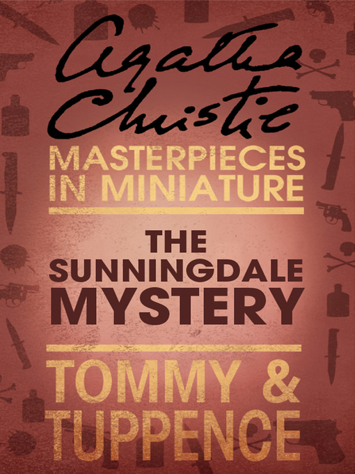 Title details for The Sunningdale Mystery by Agatha Christie - Wait list